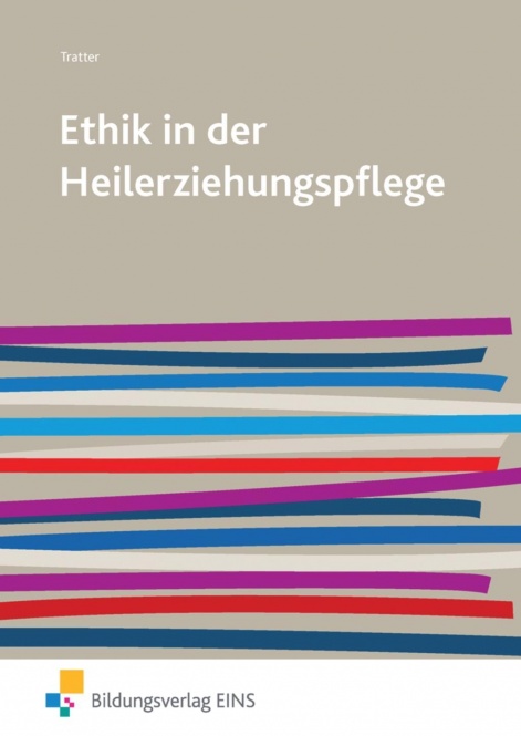 Ethik in der Heilerziehungspflege. Lehr-/Fachbuch 