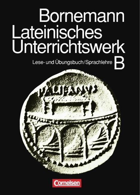 Lateinisches Unterrichtswerk B. Sammelband 