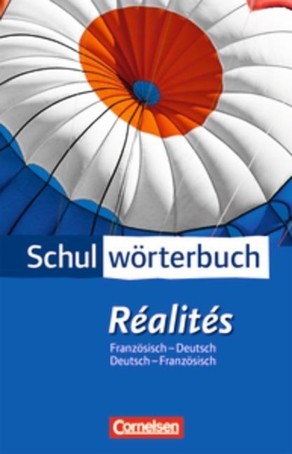 Cornelsen Schulwörterbuch Réalités Französisch - Deutsch / Deutsch - Französisch 