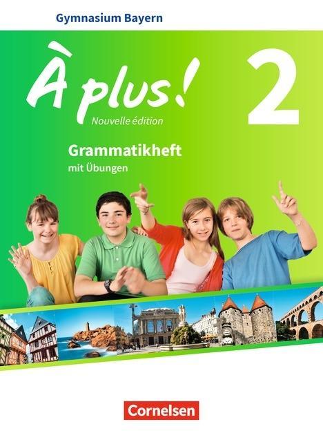 À plus! 2. Grammatikheft. Bayern 