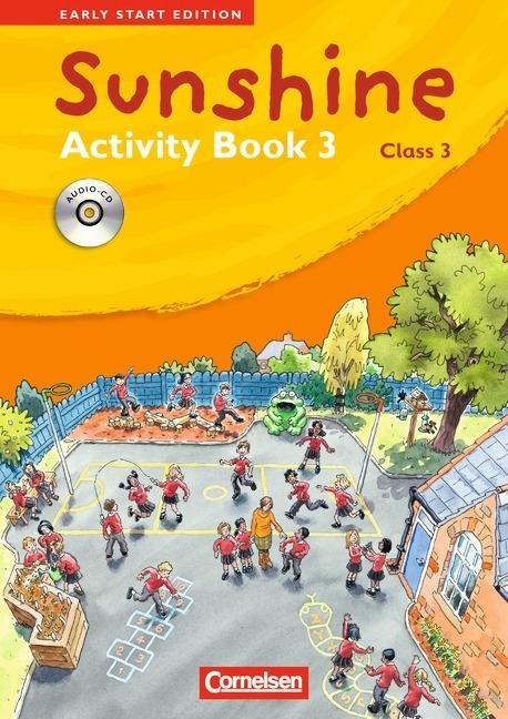 Sunshine Early Start Edition 3. Schuljahr. Activity Book mit Lieder-/Text-CD 