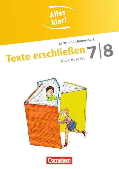 Alles klar! Deutsch. Sekundarstufe I. 7./8. Schuljahr. Texte erschließen 