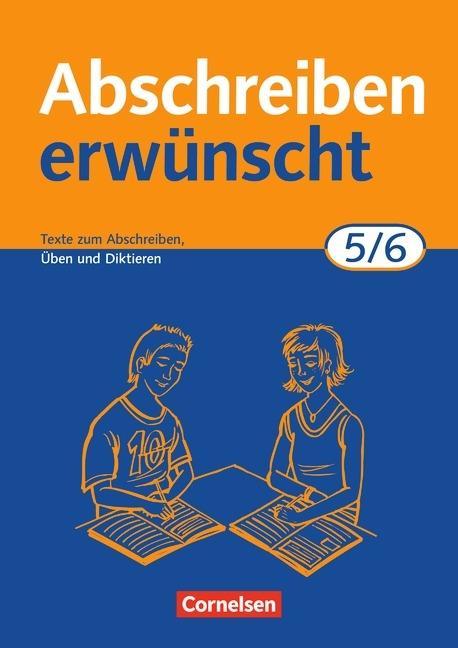 Abschreiben erwünscht. 5./6. Schuljahr. Trainingsheft mit Lösungen 