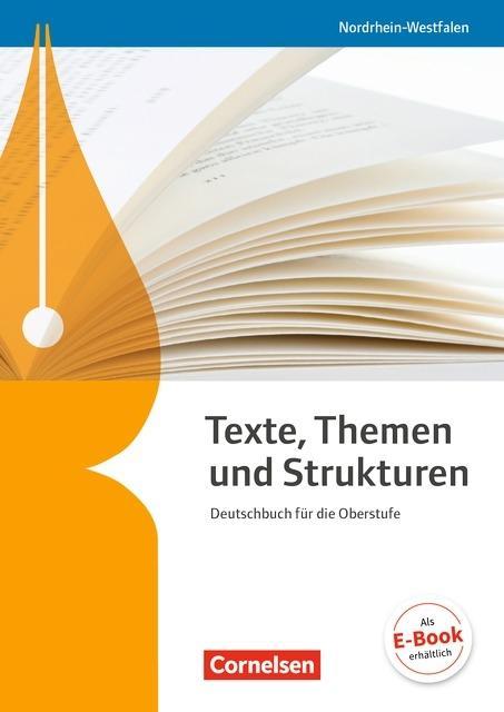 Texte, Themen und Strukturen. Schülerbuch NRW 