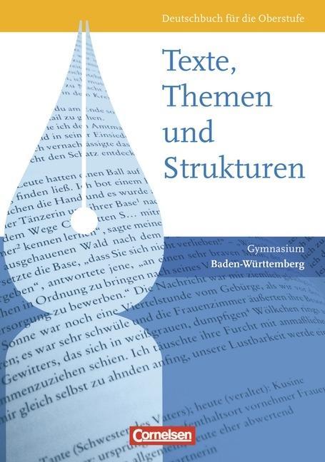 Texte, Themen und Strukturen. Deutschbuch für die Oberstufe. Ausgabe B 