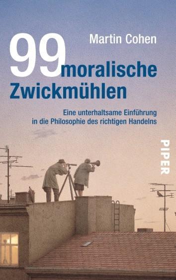 99 moralische Zwickmühlen 