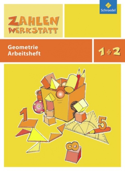 Zahlenwerkstatt 1/2. Geometrie Arbeitsheft 