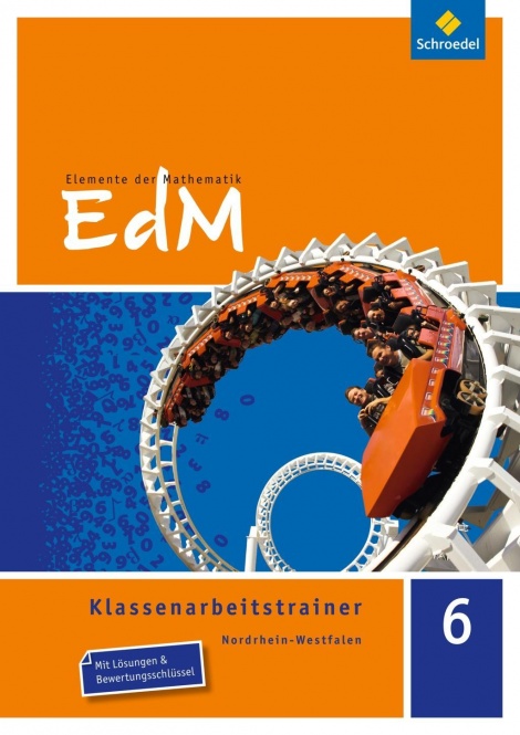 Elemente der Mathematik 6. Klassenarbeitstrainer. NRW 