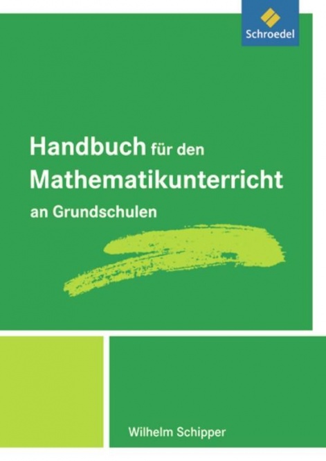 Handbuch für den Mathematikunterricht an Grundschulen 