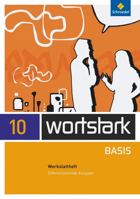 Wortstark Basis allg. A. J012 Arbeitsheft 10 