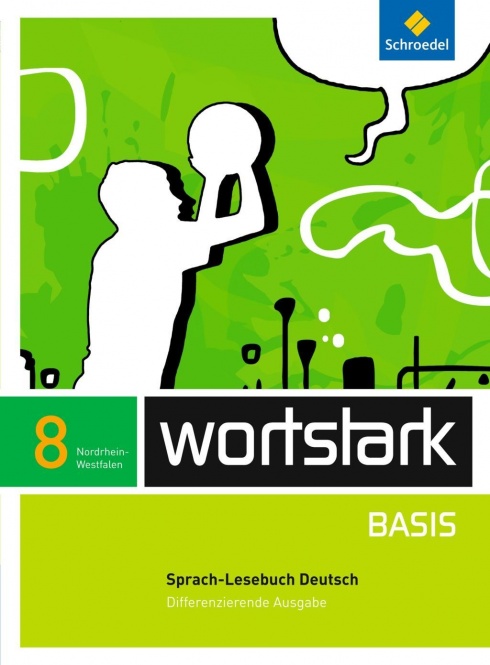 Wortstark Basis 8. Schülerband. NRW 