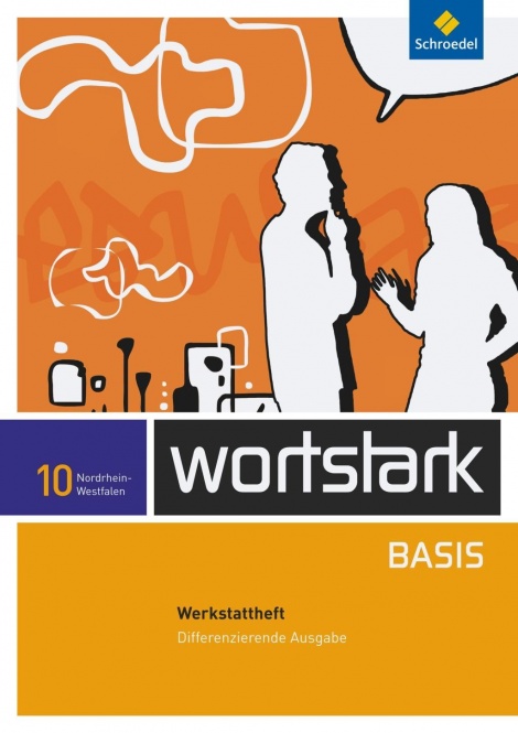 Wortstark Basis 10. Arbeitsheft. Werkstattheft. NRW 