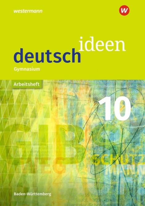 deutsch ideen Baden-Württemberg J16 Arbeitsheft 10 