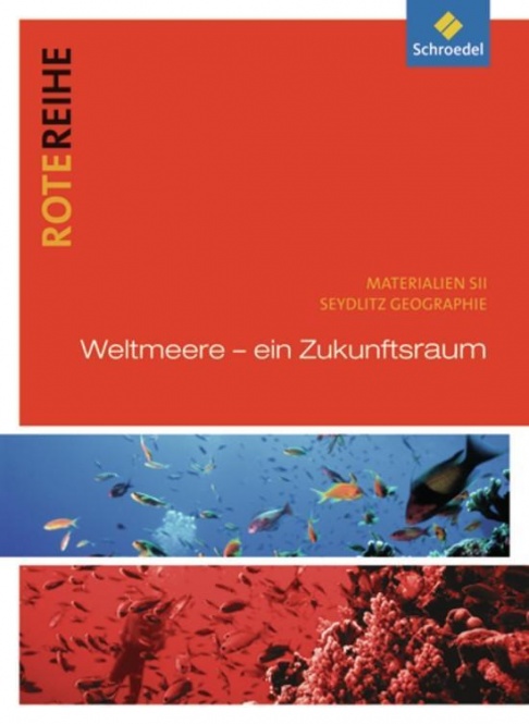 Seydlitz Geografie Themenbände. Weltmeere. Rote Reihe 