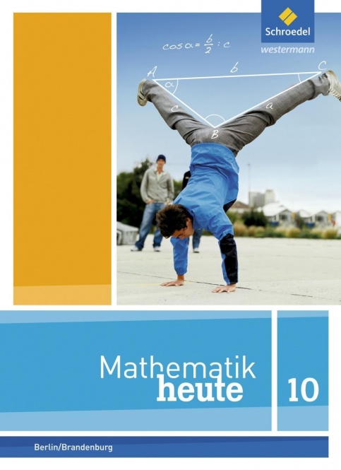 Mathe heute 10. Schülerband. Berlin,Brandenburg 