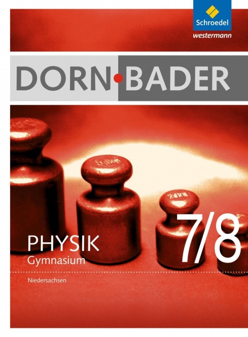 Dorn, Bader Physik 7/8. Sekundarstufe I. Schülerband. Niedersachsen 