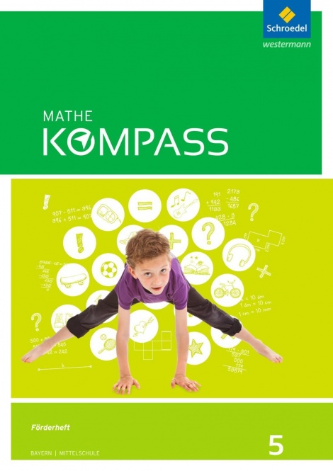 Mathe Kompass 5. Förderarbeitsheft. Ausgabe Bayern 