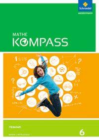 Mathe Kompass 6. Förderarbeitsheft. Ausgabe Bayern 