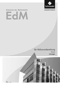 Elemente der Mathematik. Qualifikationsphase 4. Lösungen. Hessen 2016 