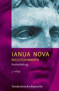 IANUA NOVA, Neubearbeitung. Begleitgrammatik zu Teil I und Teil II 