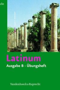 Latinum. Ausgabe B. Übungsheft mit Lösungen 