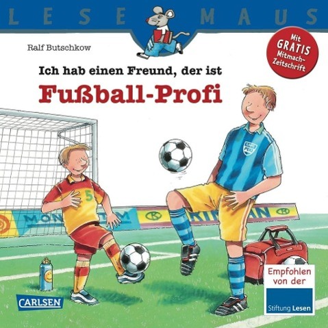 Ich hab einen Freund, der ist Fußball-Profi 