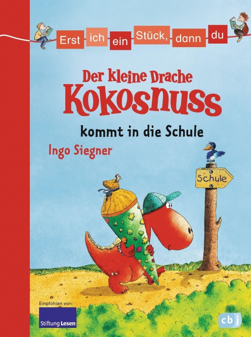 Erst ich ein Stück, dann du - Der kleine Drache Kokosnuss kommt in die Schule 