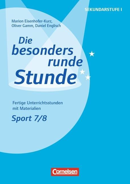 Die besonders runde Stunde: Sport 7/8 