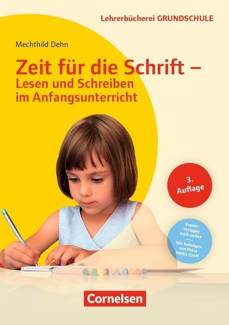 Zeit für die Schrift - Lesen und Schreiben im Anfangsunterricht 