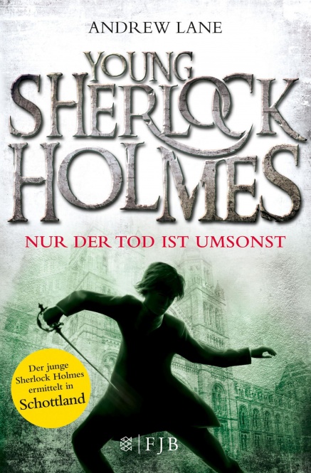 Young Sherlock Holmes 04. Nur der Tod ist umsonst 