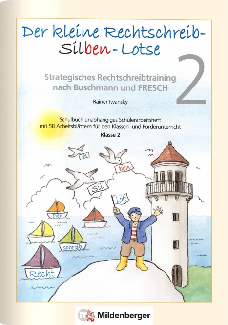 Der kleine Rechtschreib-Silben-Lotse, Klasse 2 