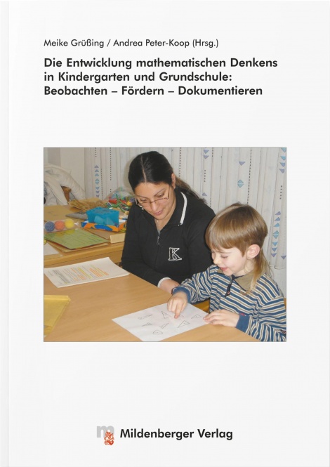 Die Entwicklung mathematischen Denkens in Kindergarten und Grundschule 