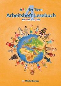 ABC der Tiere 4 - Arbeitsheft Lesebuch 