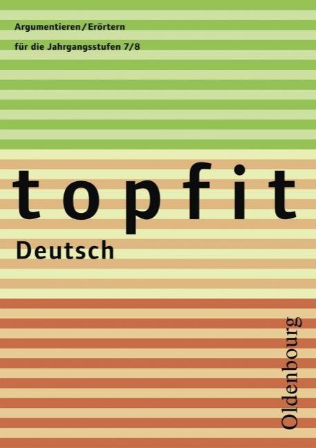 topfit Deutsch. Argumentieren/Erörtern 