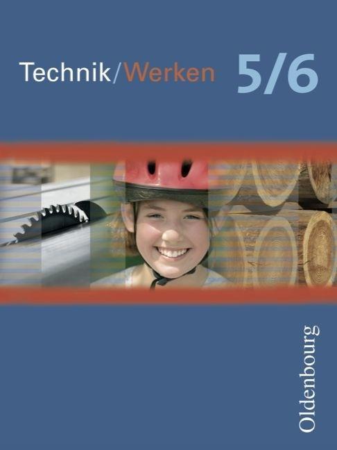 Arbeitslehre aktuell. Technik/Werken 5/6 