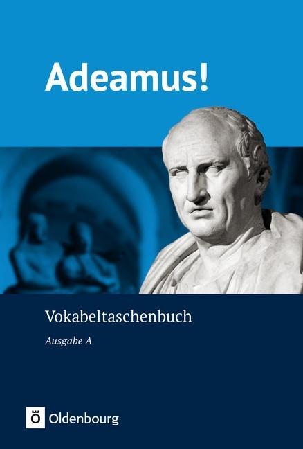 Adeamus! A2. Vokabeltaschenbuch 1 