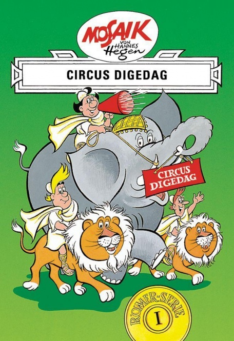 Die Digedags. Römer-Serie 01. Circus Digedag 