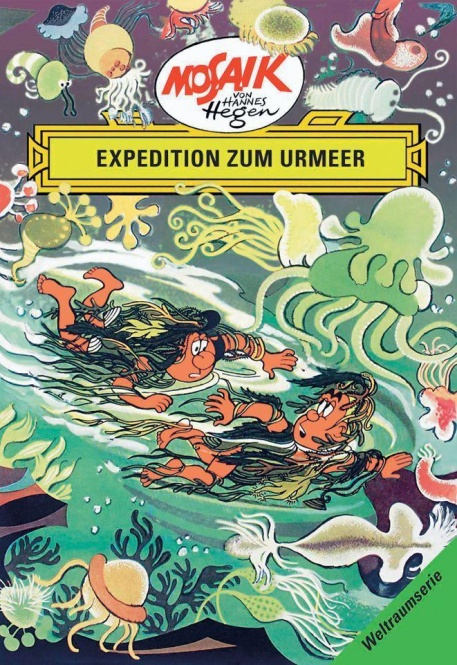 Die Digedags. Weltraum-Serie 06. Expedition zum Urmeer 