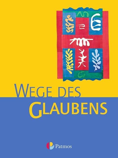 Religion Sekundarstufe I. Wege des Glaubens 7/8 