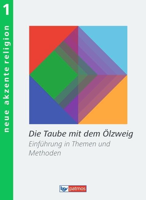 Neue Akzente Religion 1 Schülerbuch 