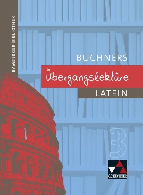 Bamberger Bibliothek. Buchners Übergangslektüre 3 