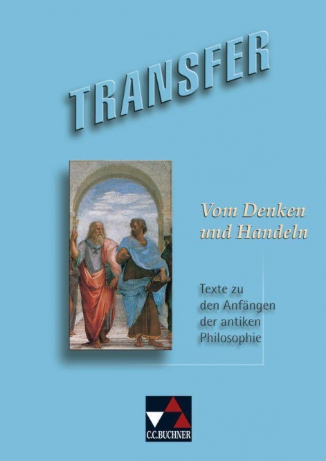 Transfer 13. Vom Denken und Handeln 