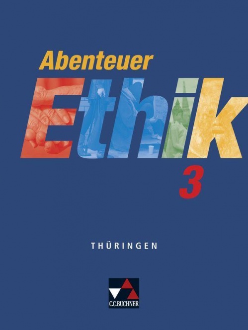 Abenteuer Ethik 3. Schülerband Thüringen 