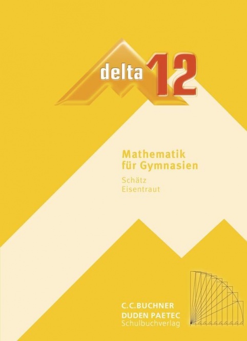 delta 12 - Mathematik Neu Lehrbuch Bayern Gymnasium 