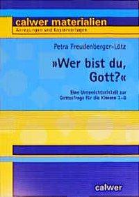 Wer bist du, Gott? 