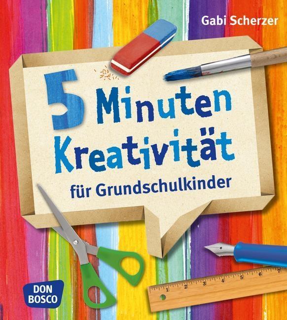 5 Minuten Kreativität für Grundschulkinder 