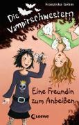 Die Vampirschwestern  01. Eine Freundin zum Anbeißen 