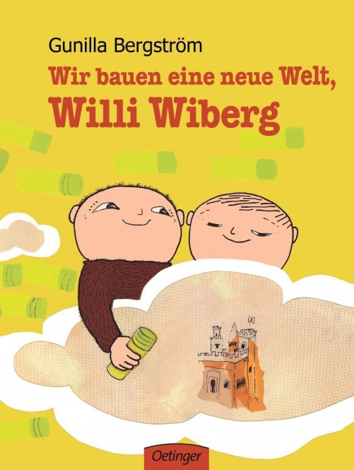 Wir bauen eine neue Welt, Willi Wiberg 