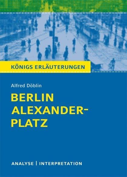 Berlin Alexanderplatz von Alfred Döblin. 