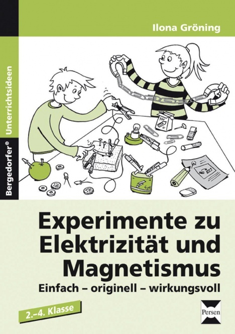 Experimente zu Elektrizität und Magnetismus 